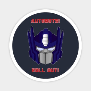 Autobots Roll Out Optimus Prime Transformers Quote Magnet